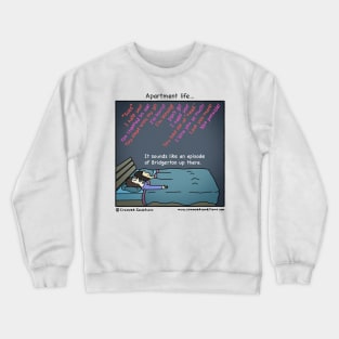 Apartment life Crewneck Sweatshirt